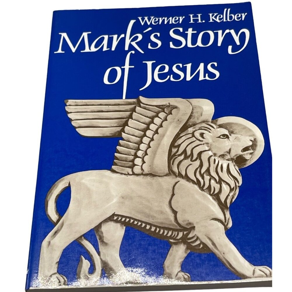 Mark's Story of Jesus Werner Kelber 1979 Fortress Press paperback book READ
